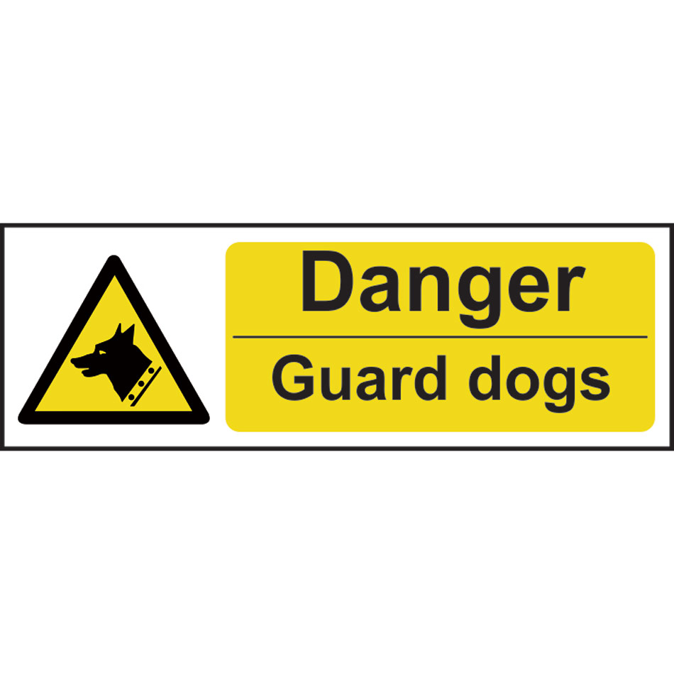 Danger Guard dogs - RPVC (300 x 100mm)