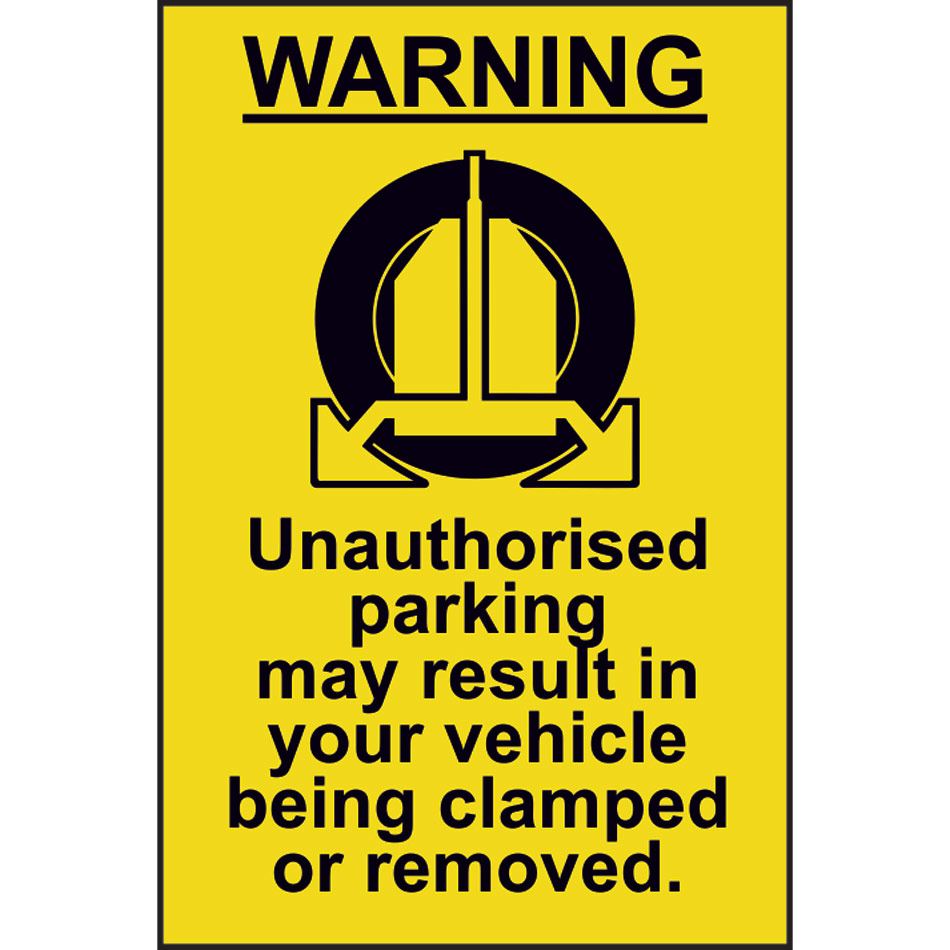 WARNING Unauthorised parking may result - SAV (200 x 300mm)