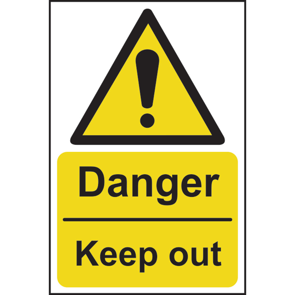 Danger Keep out - RPVC (200 x 300mm)
