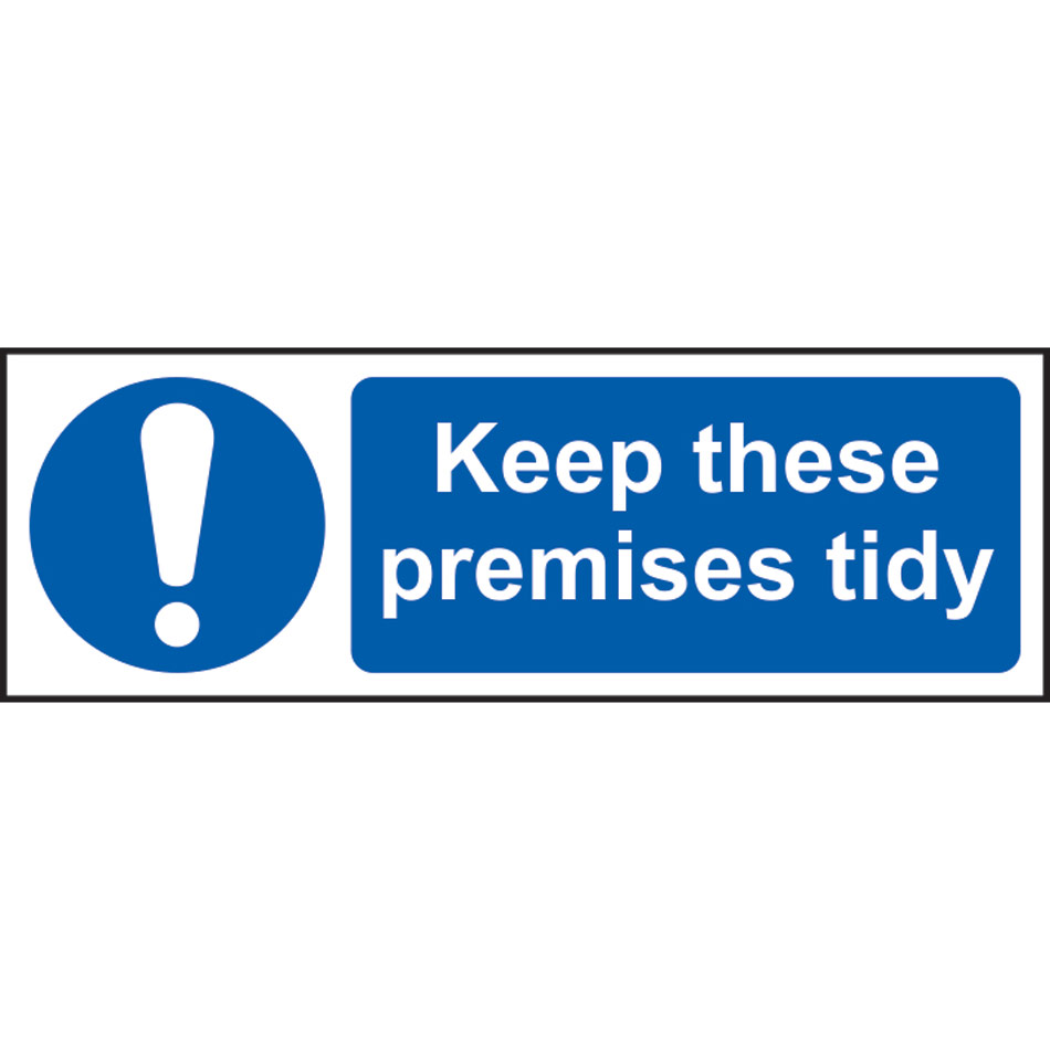 Keep these premises tidy - RPVC (300 x 100mm)