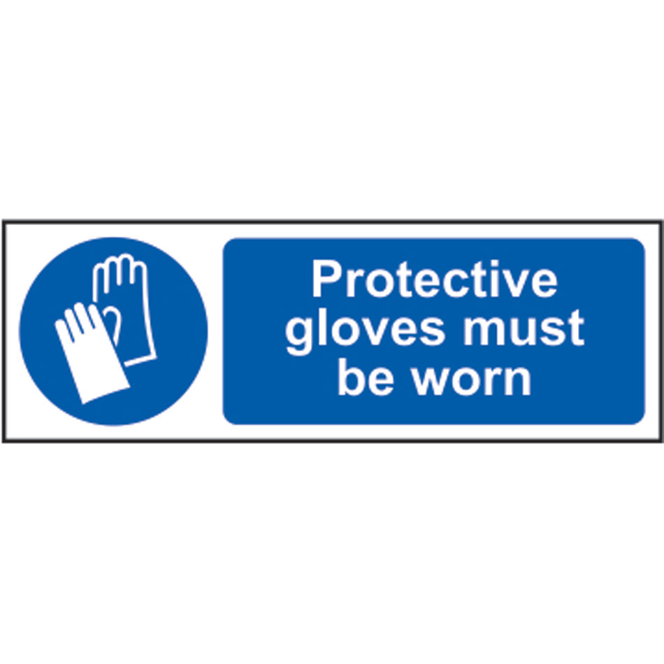 Protective gloves must be worn - RPVC (300 x 100mm)