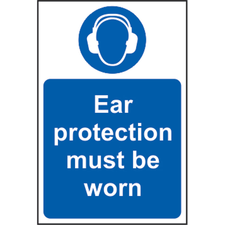 Ear protection must be worn - RPVC (400 x 600mm)