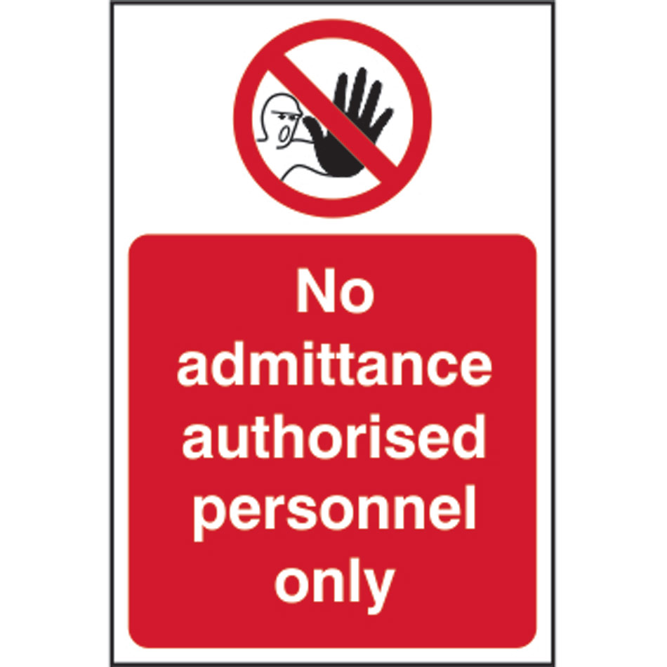 No admittance Authorised personnel only - SAV (200 x 300mm)