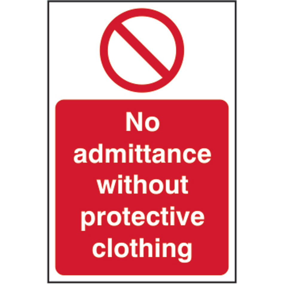 No admittance without protective clothing - RPVC (200 x 300mm)