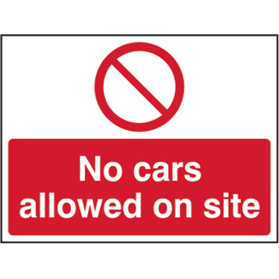 No cars allowed on site - SAV (600 x 450mm)