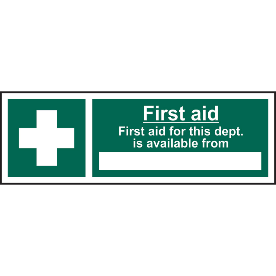 First aid First aid for this department is available from _____ - SAV (300 x 100mm)