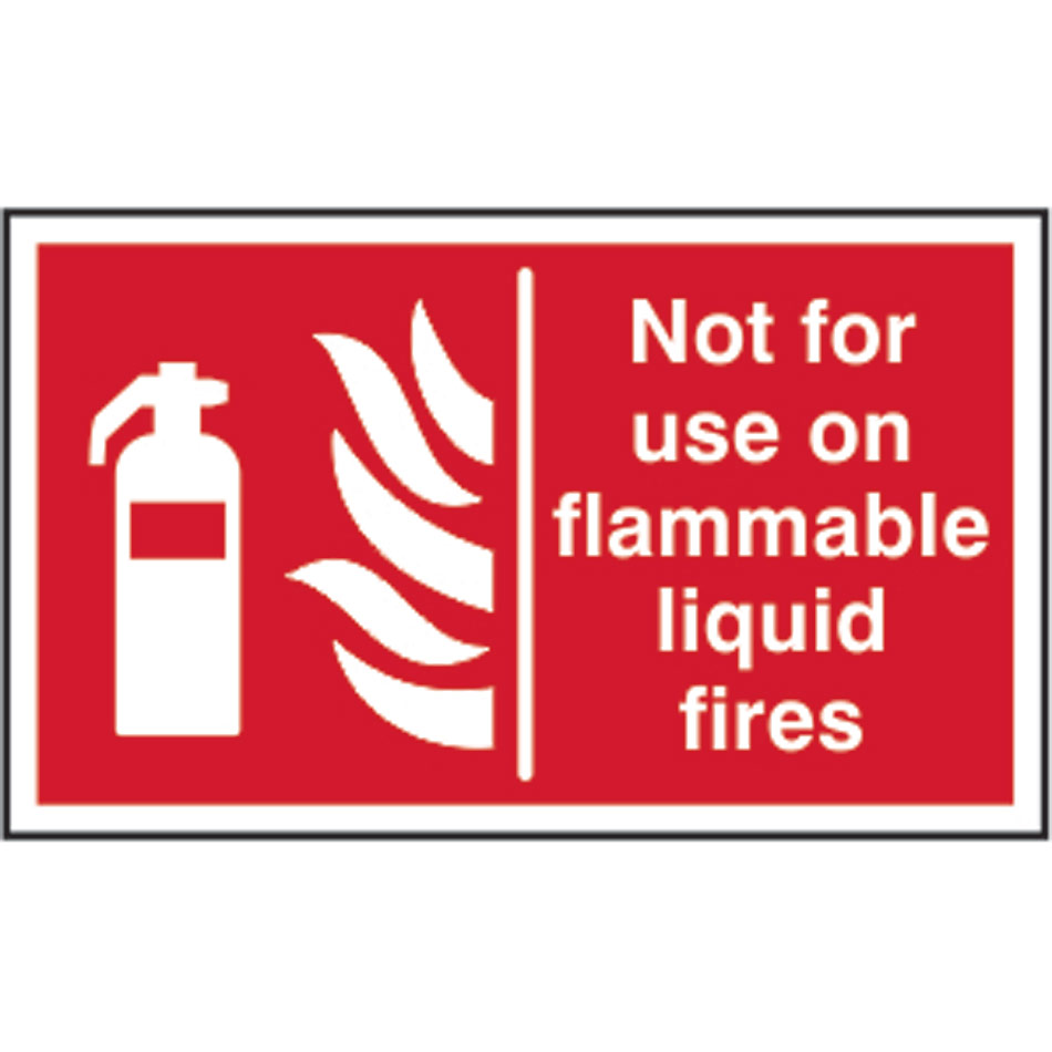Not for use on flammable liquid fires - SAV (250 x 150mm)