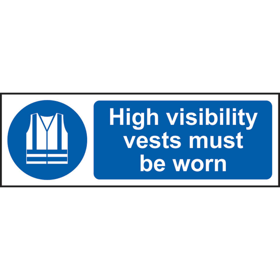 Hi-vis vests must be worn - RPVC (600 x 200mm)