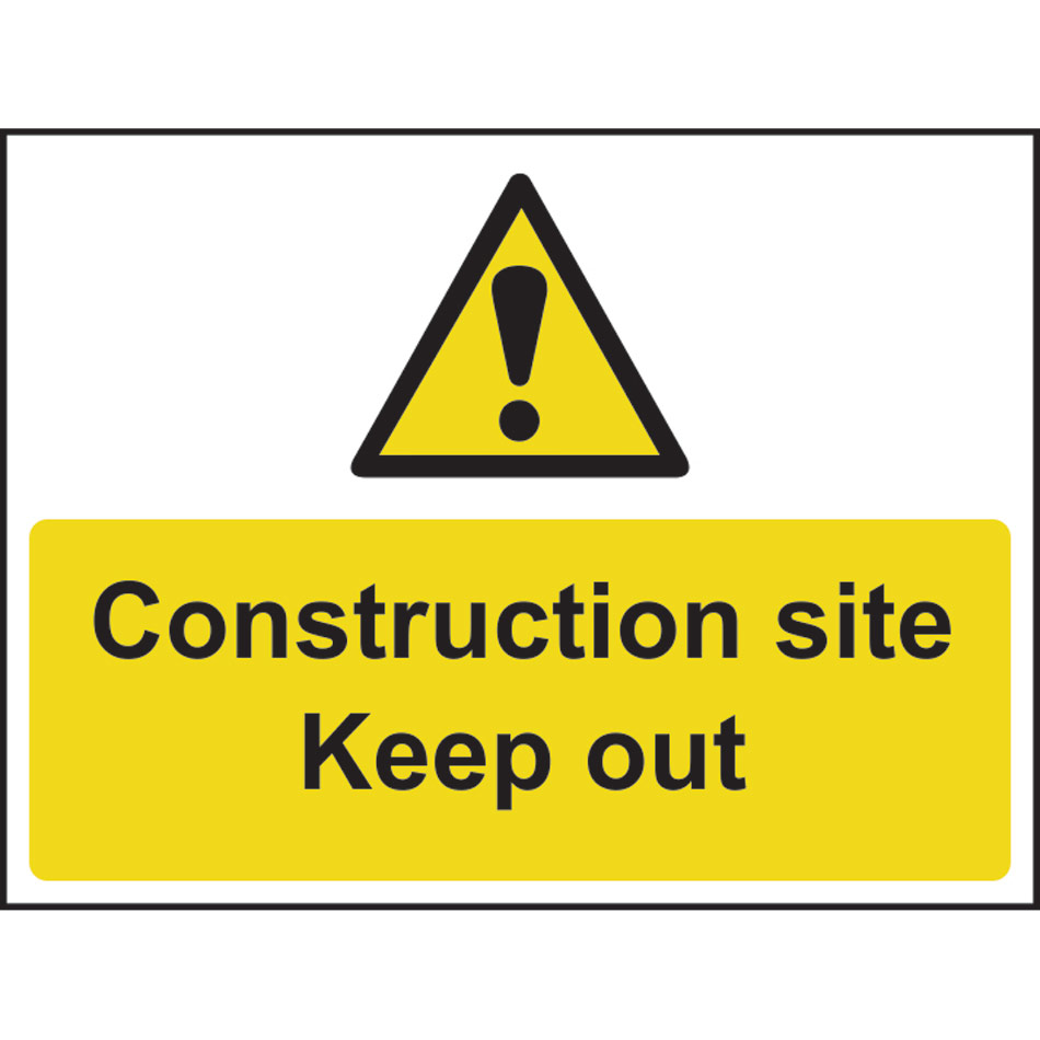 Construction site Keep out - SAV (600 x 450mm)