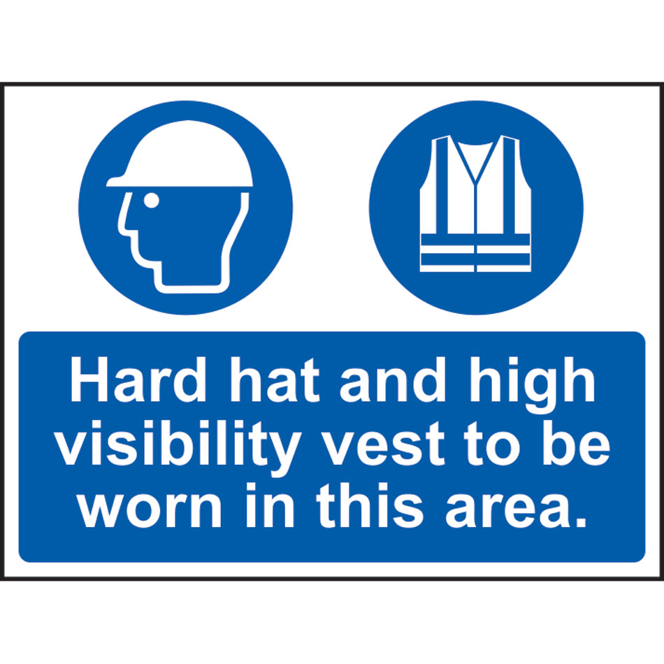 Hard hat and high visibility vest must be worn in this area - Correx (600 x 450mm)