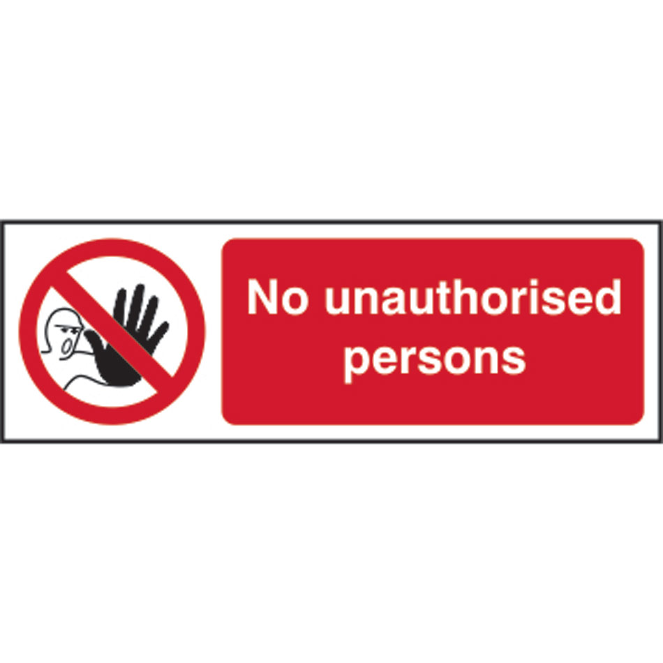 No unauthorised persons - RPVC (600 x 200mm)