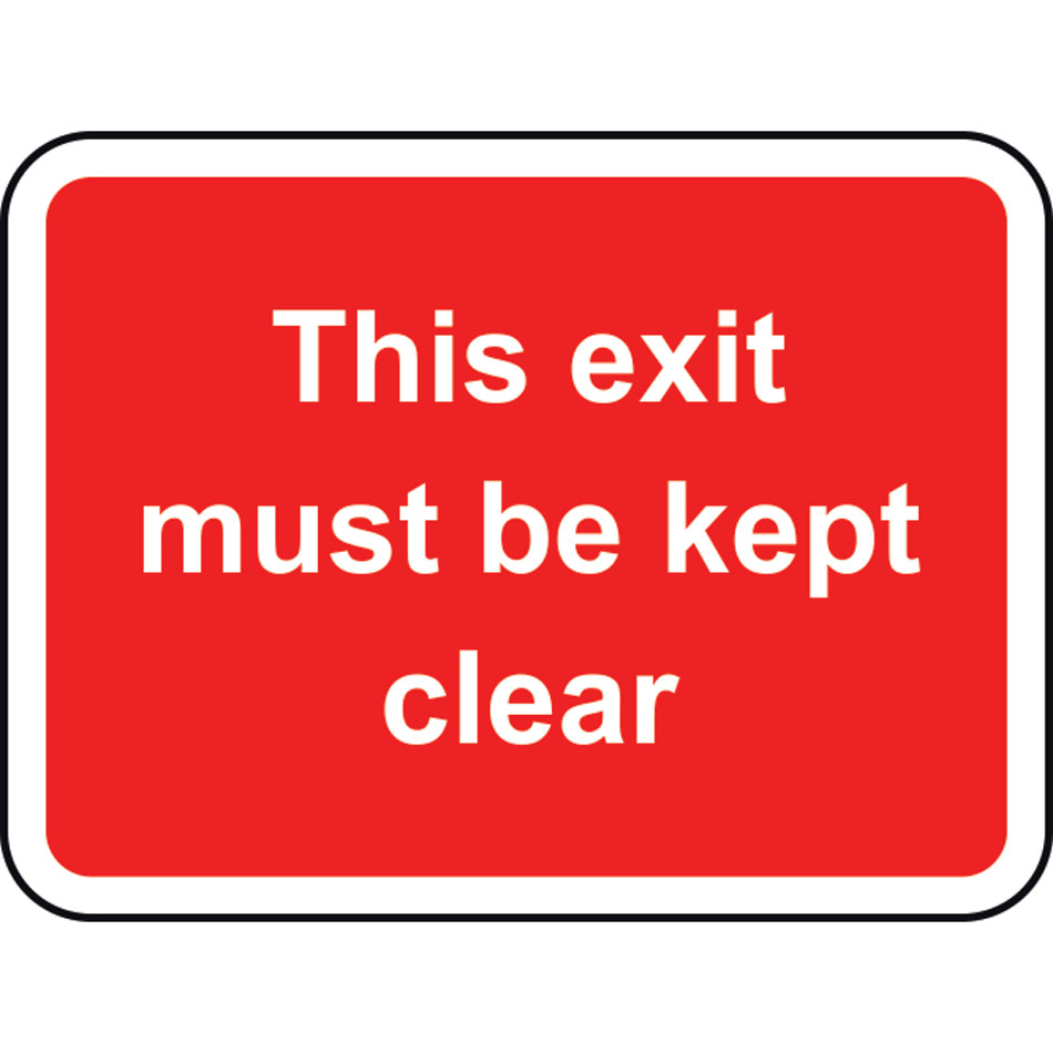 600 x 450mm Dibond 'This exit must be kept clear' Road Sign (without channel)