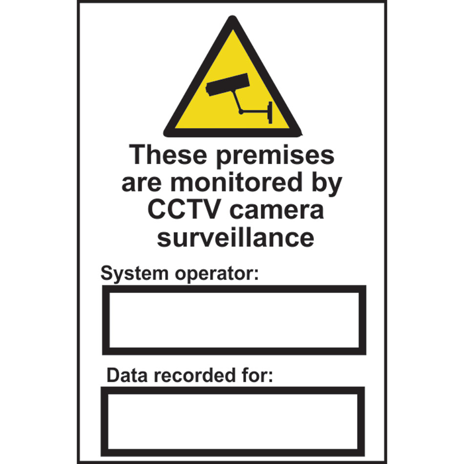 These premises are monitored by CCTV camera surveillance - PVC (200 x 300mm)