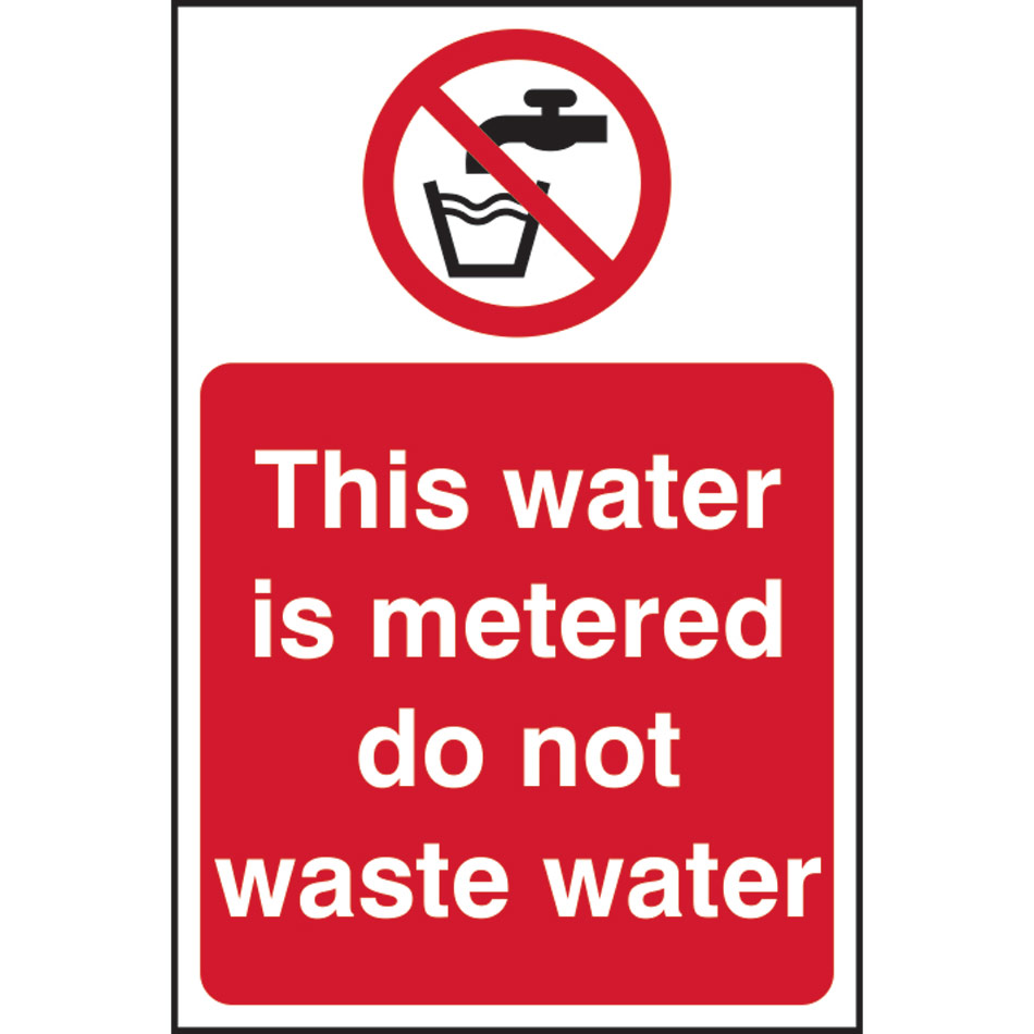This water is metered do not... - RPVC (200 x 300mm)