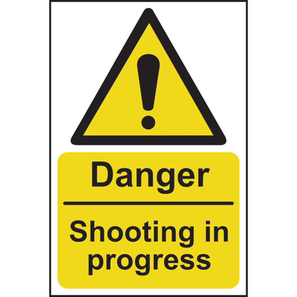Danger Shooting in progress - SAV (200 x 300mm)