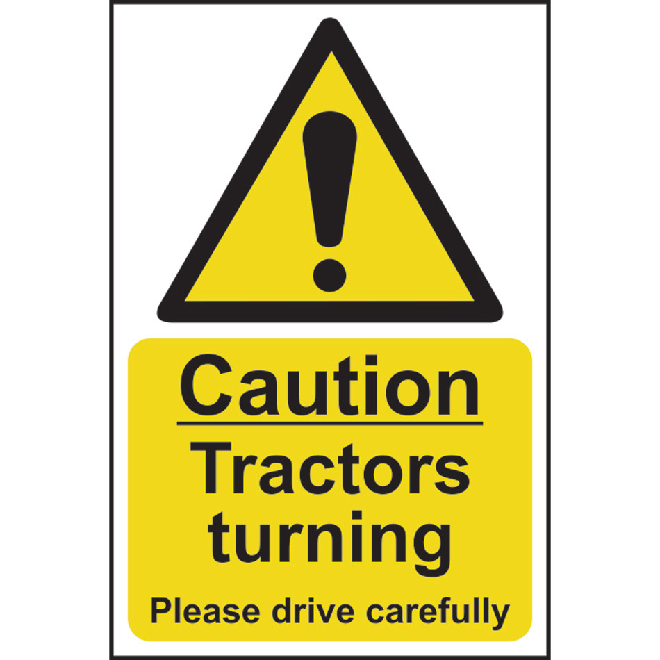 Caution Tractors turning Please drive carefully - SAV (200 x 300mm)