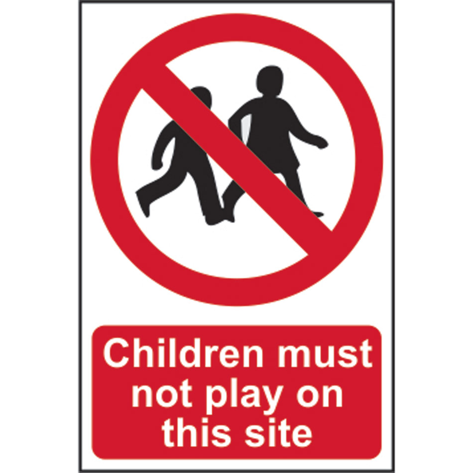 Children must not play on this site - RPVC (400 x 600mm)