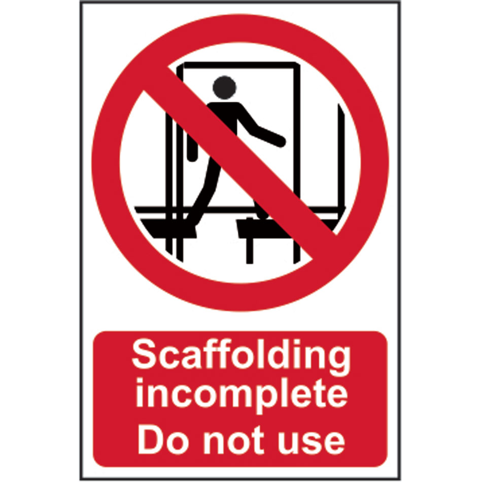 Scaffolding incomplete Do not use - RPVC (400 x 600mm)