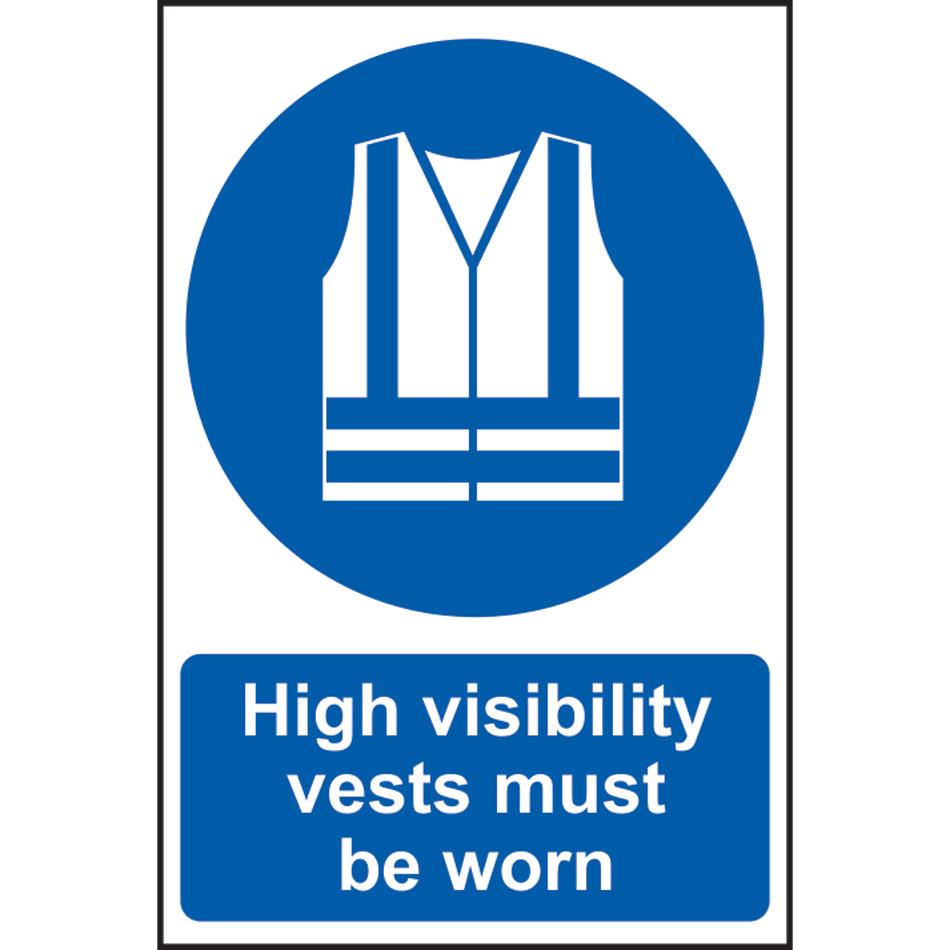 High visibility jackets must be worn - RPVC (200 x 300mm)
