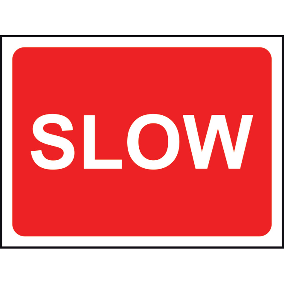 1050 x 450mm Temporary Sign & Frame - Slow