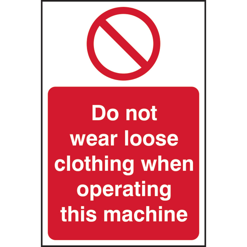 Do not wear loose clothing when operating this machine - RPVC (400 x 600mm)