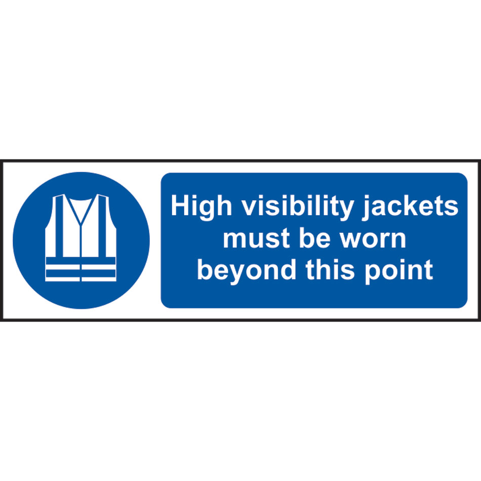 High visibility jackets must be worn beyond this point - SAV (300 x 100mm)