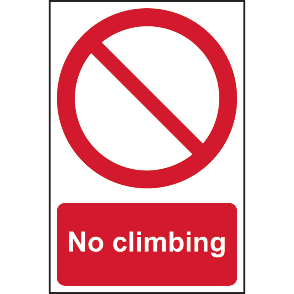 No Climbing - RPVC (200 x 300mm) 