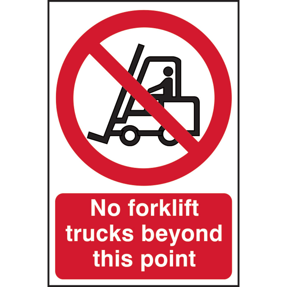 No forklift trucks beyond this point - PVC (400 x 600mm)