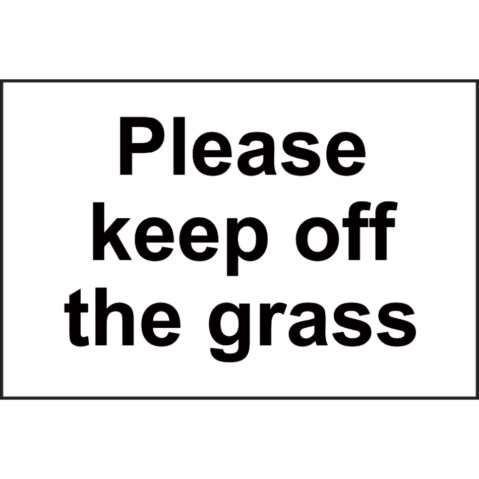 Please keep off the grass - RPVC (300 x 200mm)