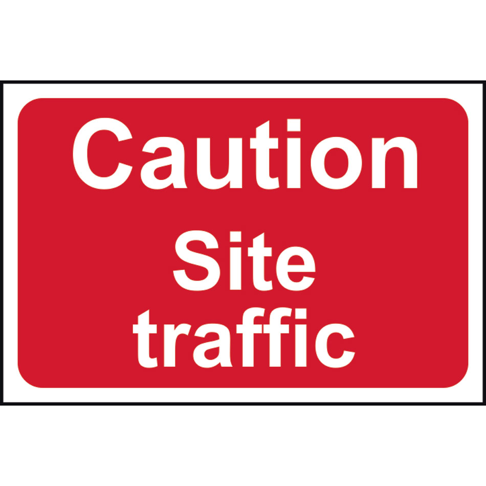 Caution Site traffic - RPVC (600 x 450mm)