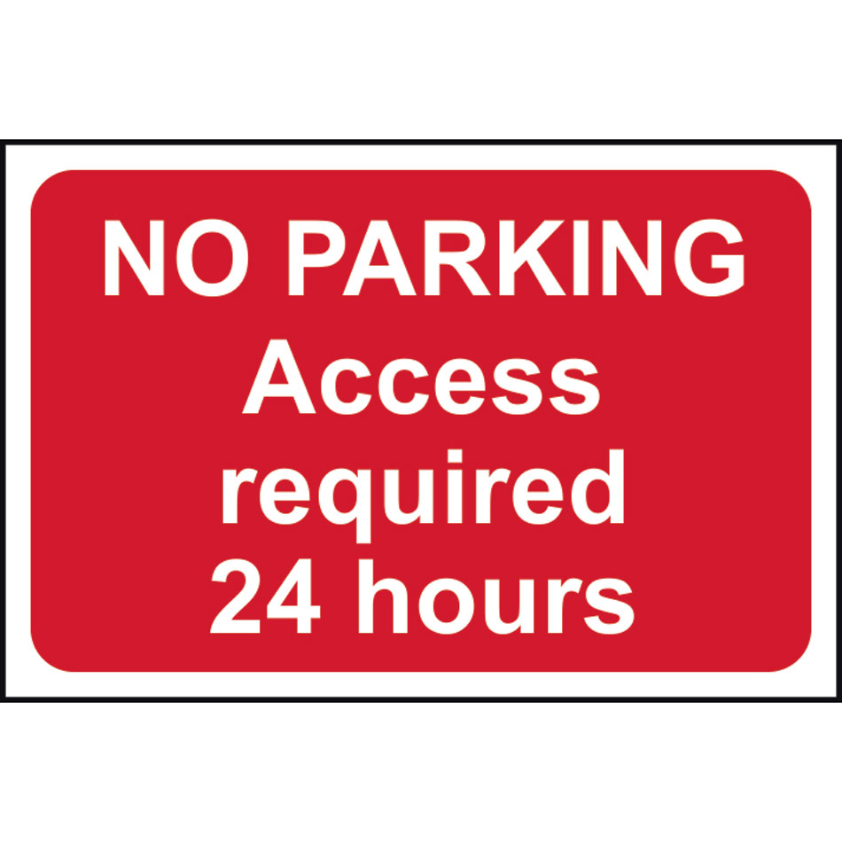 No parking Access required 24 hours - RPVC (600 x 400mm)