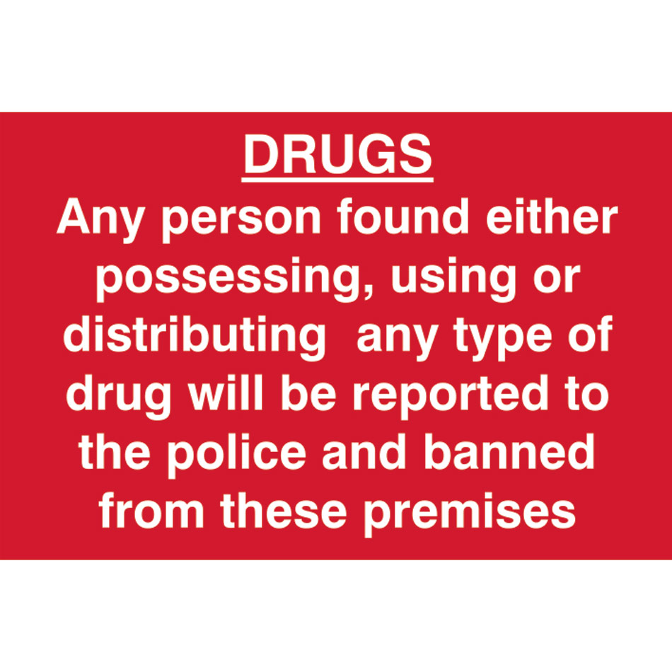 DRUGS Any person found either possessing, using or distributing… - PVC (300 x 200mm)