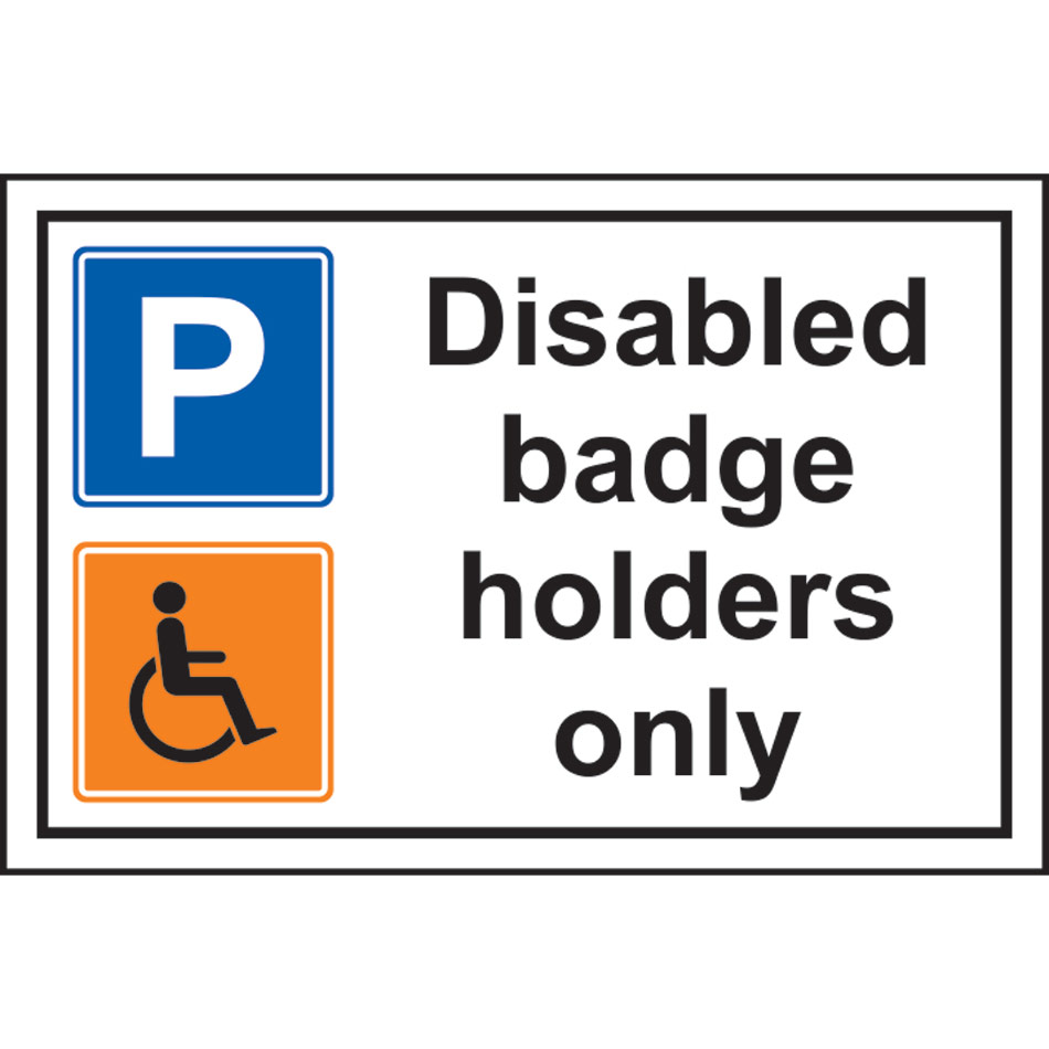 Disabled badge holders only - PVC (300 x 200mm)