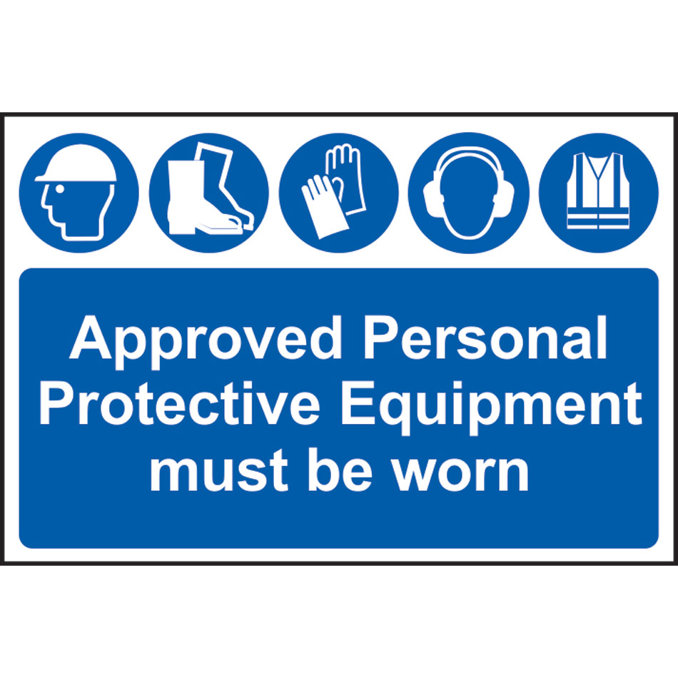 Approved Personal Protective Equipment must be worn - PVC (600 x 400mm)