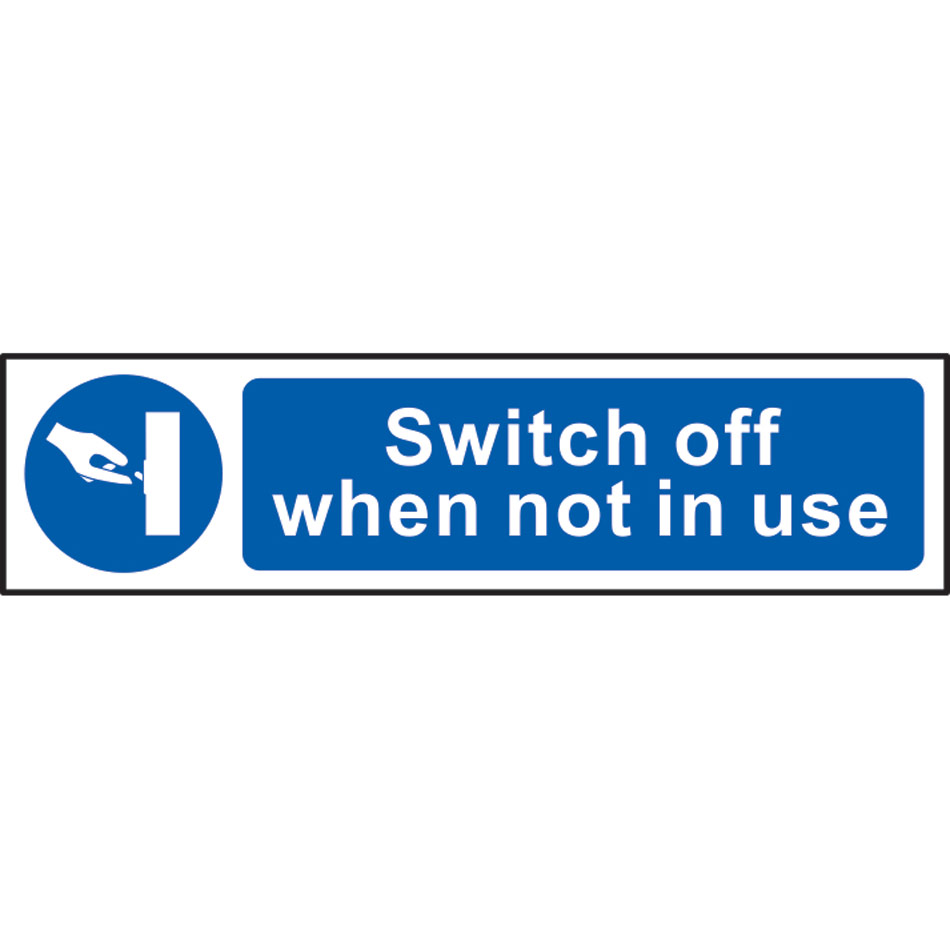 Switch off when not in use - PVC (200 x 50mm)