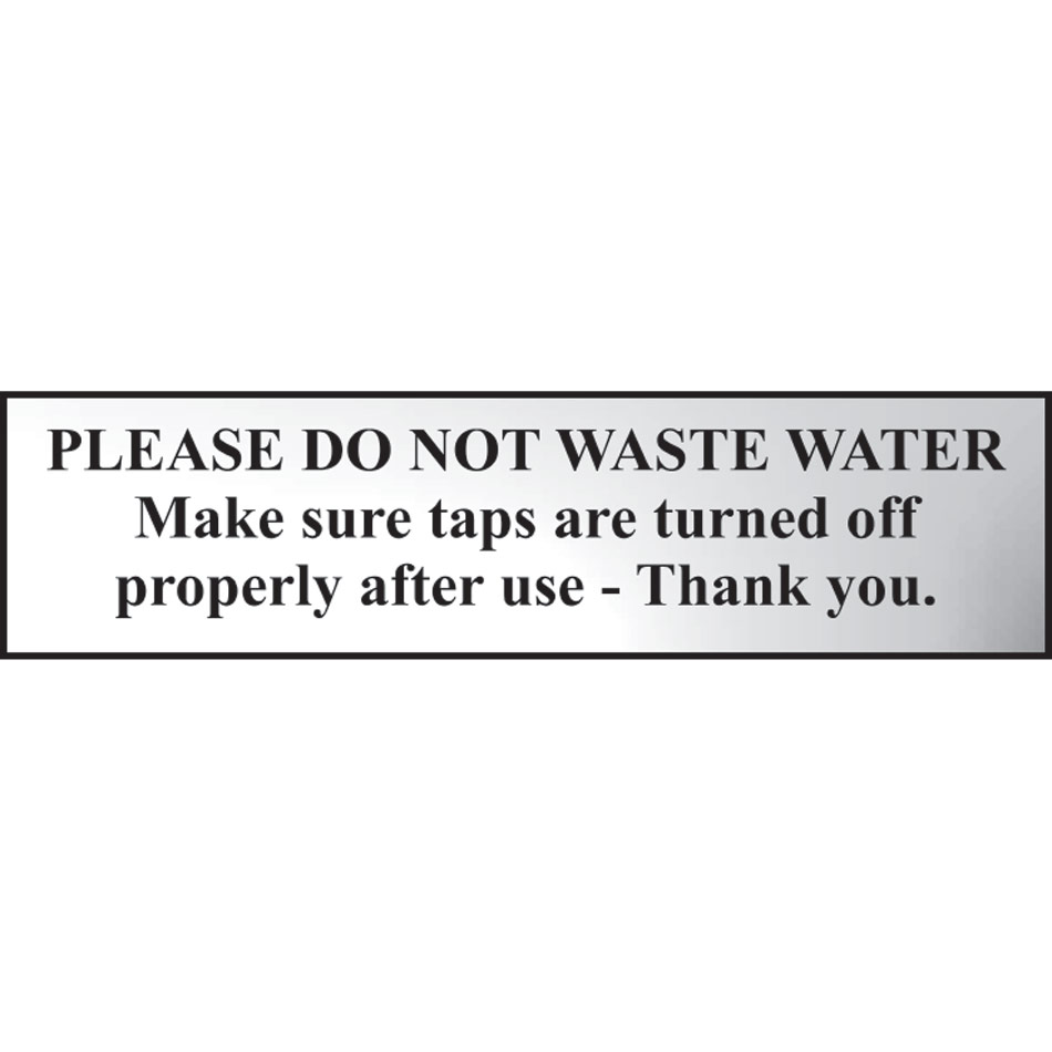 Please do not waste water... - CHR (200 x 50mm)