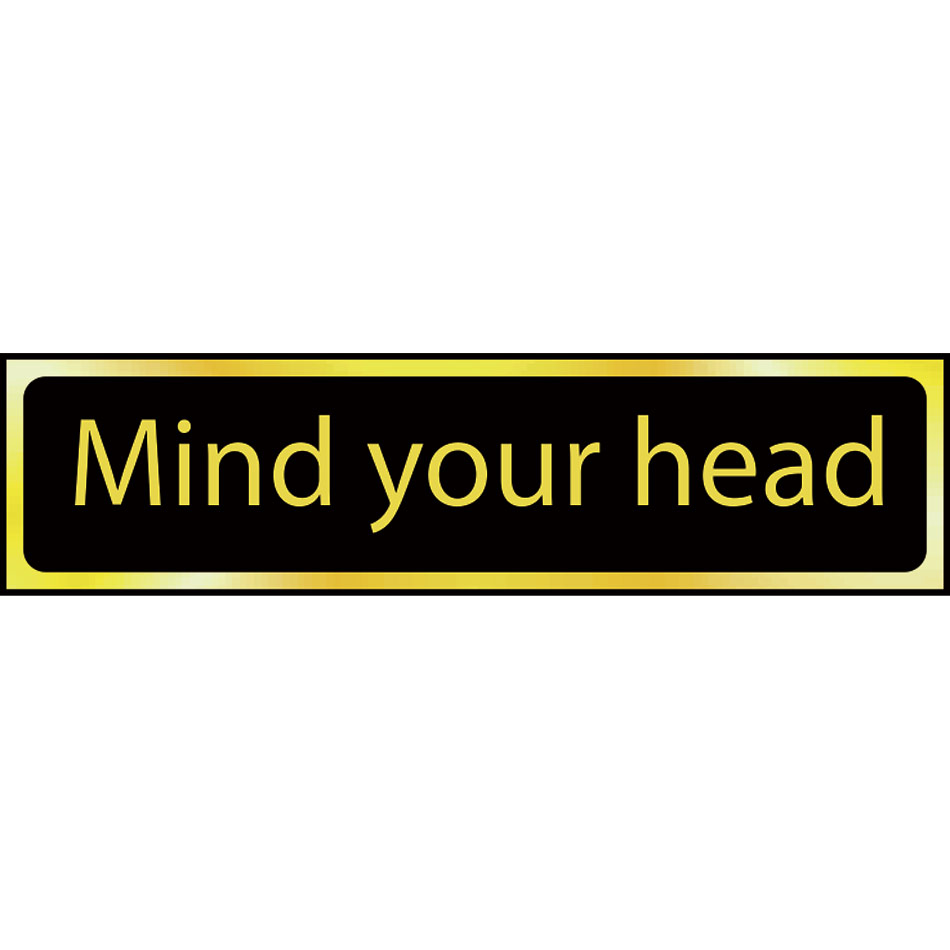 Mind your head - POL (200 x 50mm)