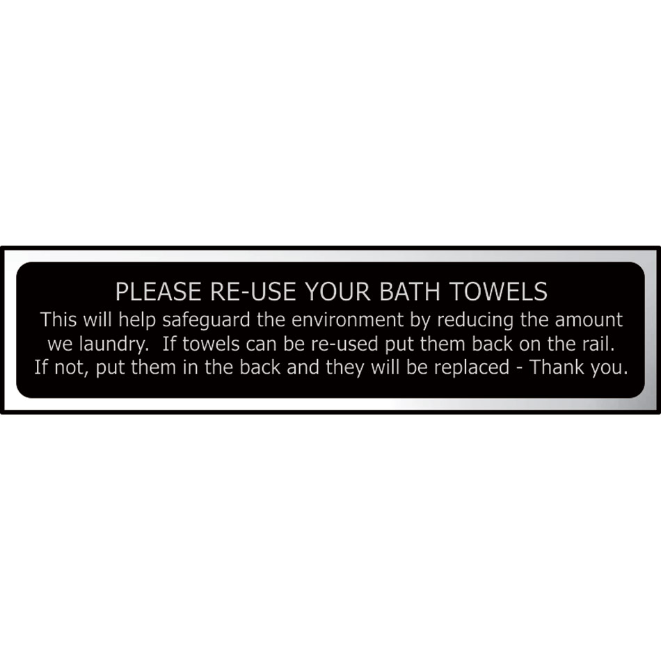 Please re-use your bath towels ... - CHR (200 x 50mm)