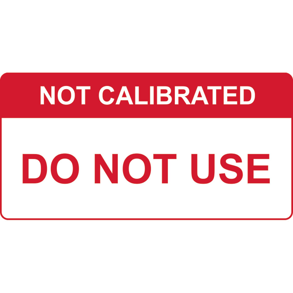 Not Calibrated Do not use - Labels (50 x 25mm Roll of 250)