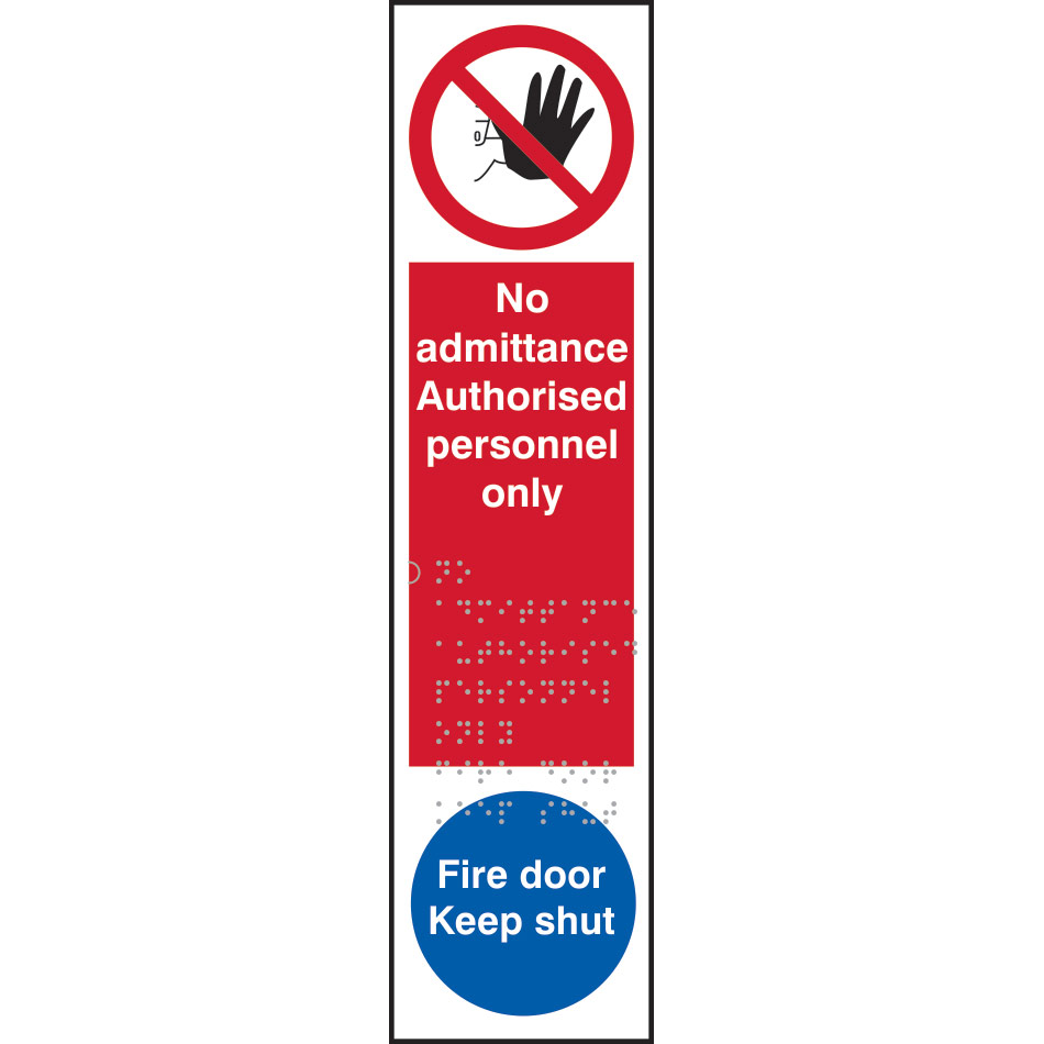 No admittane Authorised personnel only / Fire door Keep shut - Taktyle (75 x 300mm)