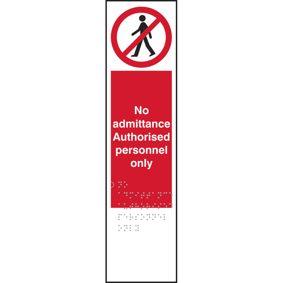 No admittance Authorised personnel only - Taktyle (75 x 300mm)